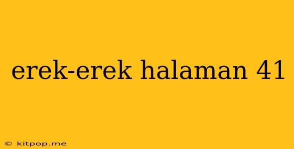 Erek-erek Halaman 41