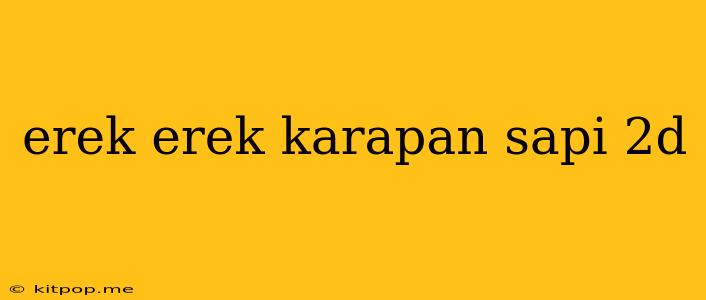 Erek Erek Karapan Sapi 2d