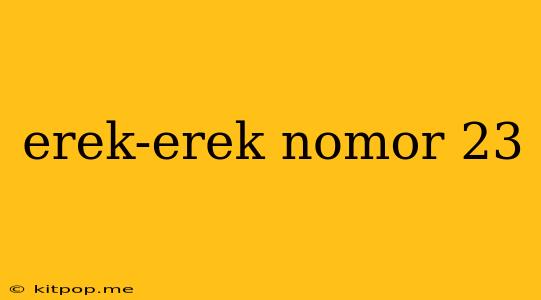 Erek-erek Nomor 23