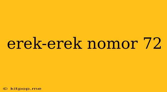 Erek-erek Nomor 72