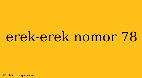 Erek-erek Nomor 78