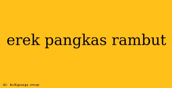 Erek Pangkas Rambut