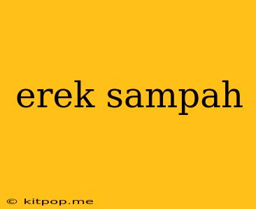 Erek Sampah