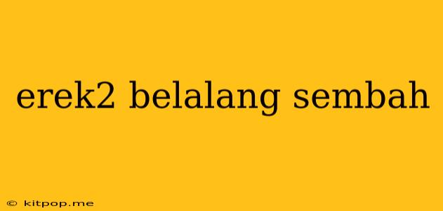 Erek2 Belalang Sembah