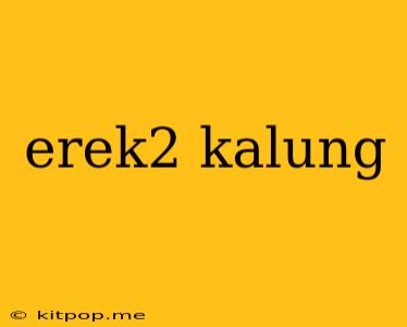 Erek2 Kalung