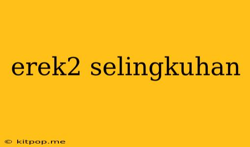 Erek2 Selingkuhan