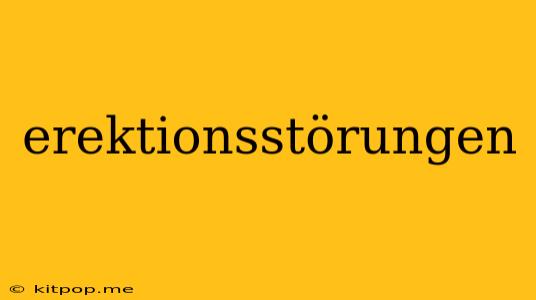 Erektionsstörungen