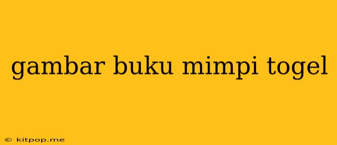 Gambar Buku Mimpi Togel