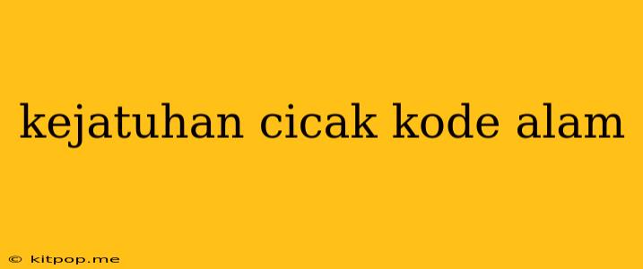 Kejatuhan Cicak Kode Alam