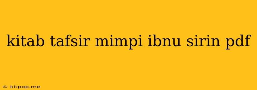 Kitab Tafsir Mimpi Ibnu Sirin Pdf