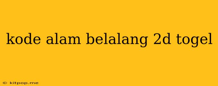 Kode Alam Belalang 2d Togel