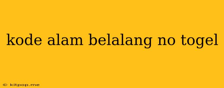 Kode Alam Belalang No Togel