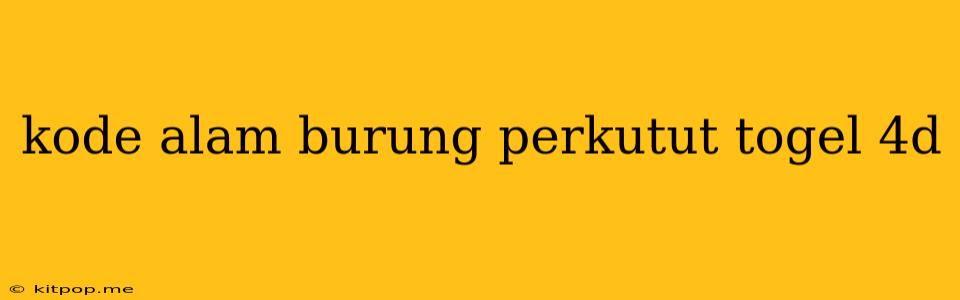 Kode Alam Burung Perkutut Togel 4d