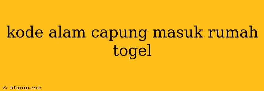 Kode Alam Capung Masuk Rumah Togel