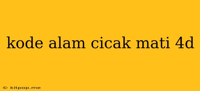 Kode Alam Cicak Mati 4d