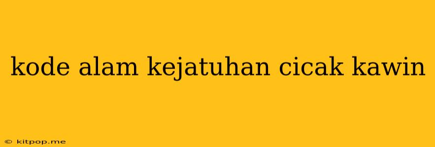 Kode Alam Kejatuhan Cicak Kawin