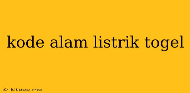 Kode Alam Listrik Togel