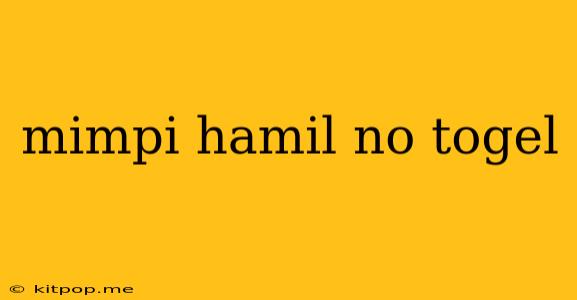 Mimpi Hamil No Togel