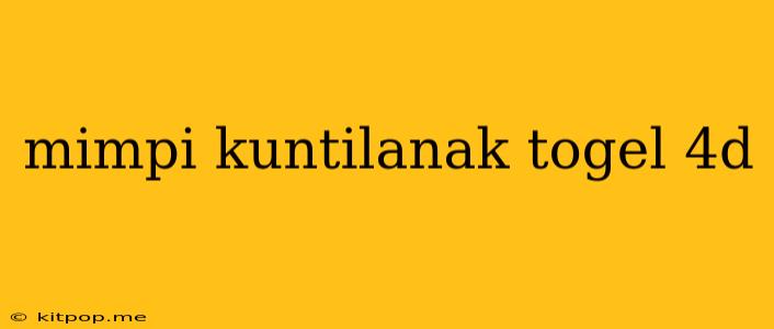 Mimpi Kuntilanak Togel 4d