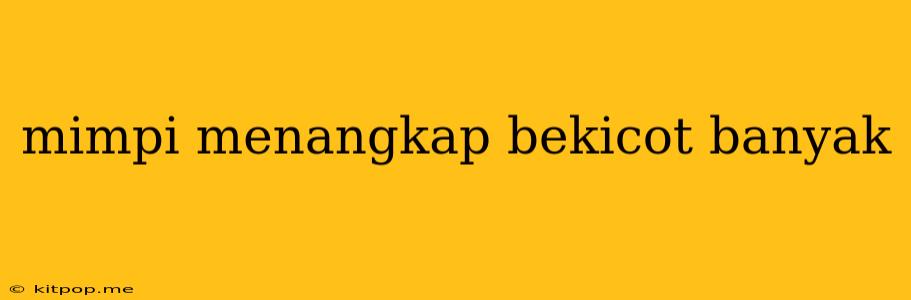 Mimpi Menangkap Bekicot Banyak