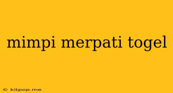 Mimpi Merpati Togel