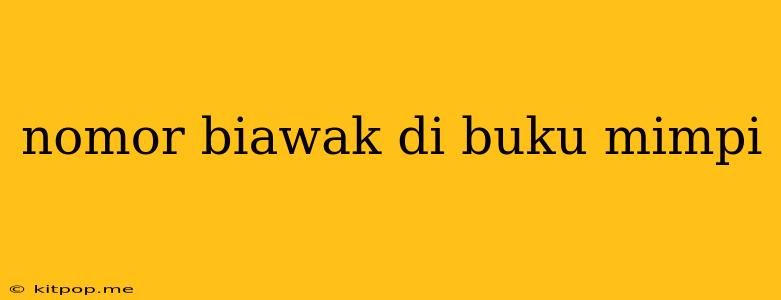 Nomor Biawak Di Buku Mimpi