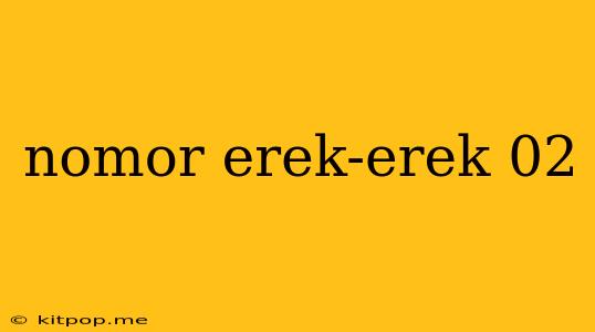 Nomor Erek-erek 02