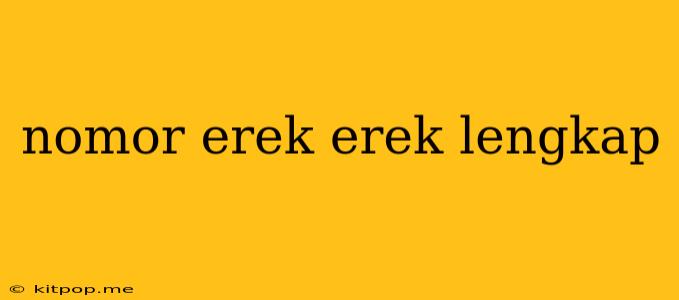 Nomor Erek Erek Lengkap