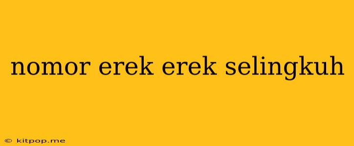 Nomor Erek Erek Selingkuh