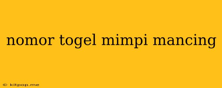 Nomor Togel Mimpi Mancing