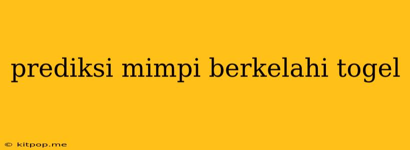 Prediksi Mimpi Berkelahi Togel