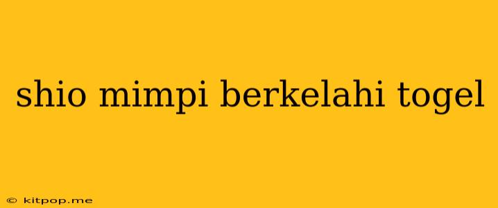 Shio Mimpi Berkelahi Togel