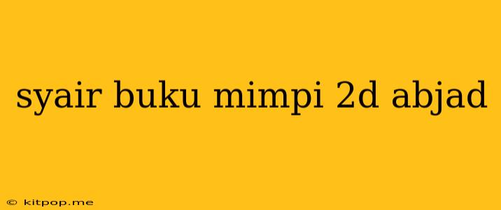 Syair Buku Mimpi 2d Abjad