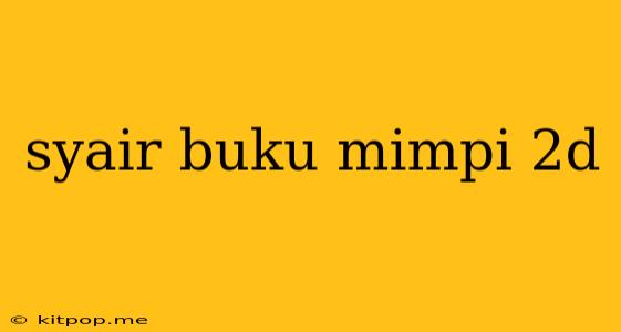 Syair Buku Mimpi 2d