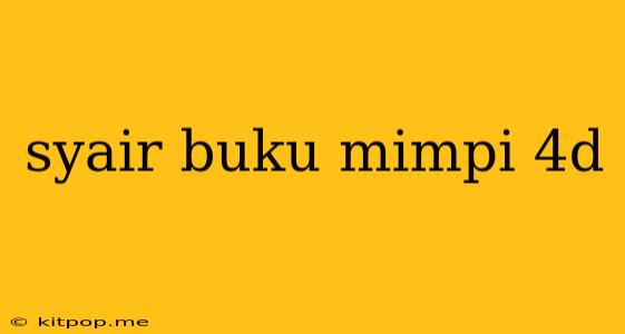 Syair Buku Mimpi 4d