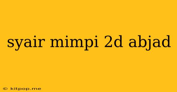 Syair Mimpi 2d Abjad