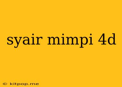 Syair Mimpi 4d