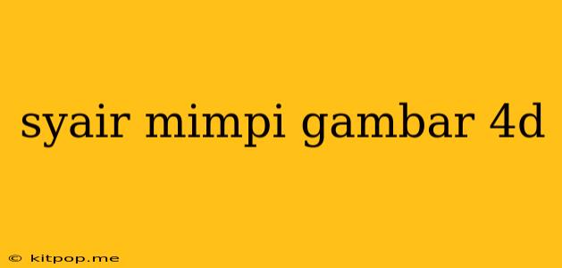 Syair Mimpi Gambar 4d