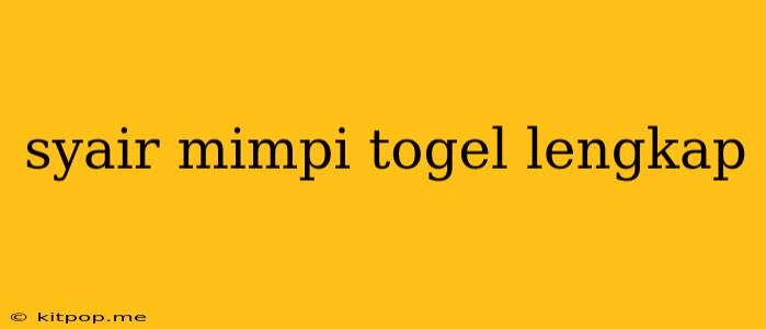 Syair Mimpi Togel Lengkap