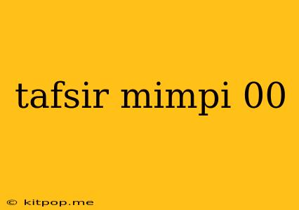 Tafsir Mimpi 00