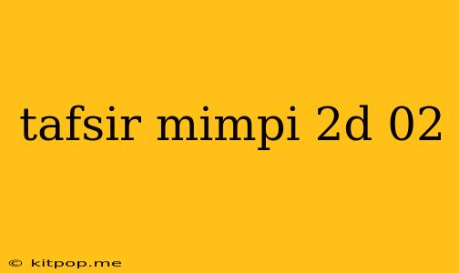 Tafsir Mimpi 2d 02