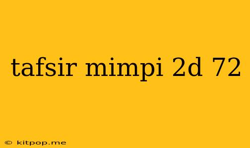 Tafsir Mimpi 2d 72