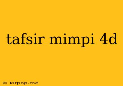 Tafsir Mimpi 4d