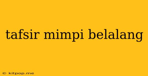 Tafsir Mimpi Belalang