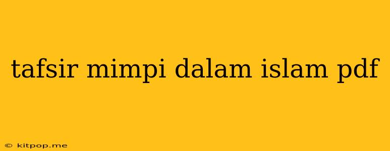 Tafsir Mimpi Dalam Islam Pdf